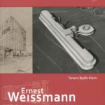 ERNEST WEISSMANN: DRUŠTVENO ANGAŽIRANA ARHITEKTURA, 1926. – 1939.