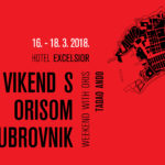 Ovogodišnji ”Vikend s Orisom”, 16. – 18. 3. 2018. u Dubrovniku, posvećen velikanu svjetske arhitektonske scene – Tadau Andu