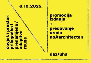 Čovjek i prostor: Prilagodba i prenamjena / Adaptive Reuse – promocija izdanja i predavanje ureda noAarchitecten
